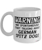 Funny German Spitz Mug Warning May Spontaneously Start Talking About German Spitz Dogs Coffee Cup White