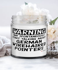Funny German Wirehaired Pointer Candle May Spontaneously Start Talking About German Wirehaired Pointers 9oz Vanilla Scented Candles Soy Wax