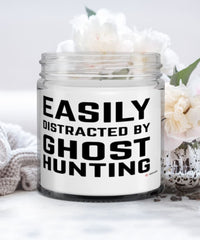Funny Ghost Hunter Candle Easily Distracted By Ghost Hunting 9oz Vanilla Scented Candles Soy Wax