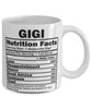 Funny Gigi Nutritional Facts Coffee Mug 11oz White