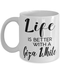 Funny Giza White Rabbit Mug Life Is Better With A Giza White Coffee Cup 11oz 15oz White