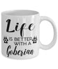 Funny Goberian Dog Mug Life Is Better With A Goberian Coffee Cup 11oz 15oz White