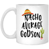 Funny Godson Mug Gift Nacho Average Godson Coffee Cup 11oz White XP8434