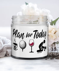 Funny Golfer Candle Adult Humor Plan For Today Golf Wine 9oz Vanilla Scented Candles Soy Wax