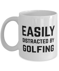 Funny Golfer Mug Easily Distracted By Golfing Coffee Mug 11oz White