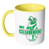 Funny Golfer Mug We Be Clubbin White 11oz Accent Coffee Mugs