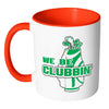 Funny Golfer Mug We Be Clubbin White 11oz Accent Coffee Mugs