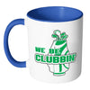 Funny Golfer Mug We Be Clubbin White 11oz Accent Coffee Mugs