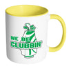 Funny Golfer Mug We Be Clubbin White 11oz Accent Coffee Mugs