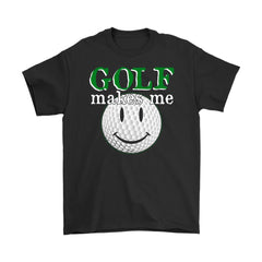 Funny Golfing Golfer Shirt Golf Makes Me Smile Gildan Mens T-Shirt
