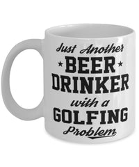 Funny Golfing Mug Just Another Beer Drinker With A Golfing Problem Coffee Cup 11oz White