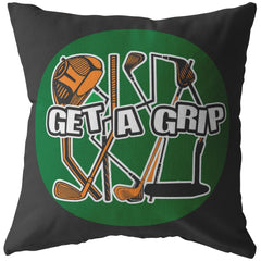 Funny Golfing Pillows Cover Get A Grip