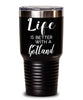 Funny Gotland Rabbit Tumbler Life Is Better With A Gotland 30oz Stainless Steel Black