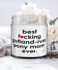 Funny Gotland-Russ Pony Candle B3st F-cking Gotland-Russ Pony Mom Ever 9oz Vanilla Scented Candles Soy Wax