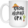 Funny GPA Mug Gift Nacho Average GPA Coffee Cup 15oz White 21504