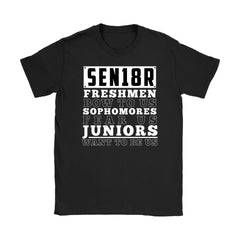 Funny Graduation Senior 2018  Freshman Bow To Us Gildan Womens T-Shirt