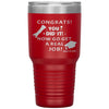 Funny Graduation Tumbler Gift Congrats You Did It Now Go Get A Real Job Class Of 2020 30oz Stainless Steel