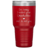 Funny Graduation Tumbler Im Sorry I Missed Your Graduation But So Did You Laser Etched 30oz Stainless Steel Tumbler