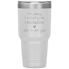 Funny Graduation Tumbler Im Sorry I Missed Your Graduation But So Did You Laser Etched 30oz Stainless Steel Tumbler