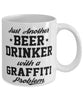 Funny Graffiti Mug Just Another Beer Drinker With A Graffiti Problem Coffee Cup 11oz White