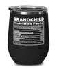 Funny Grandchild Nutritional Facts Wine Glass 12oz Stainless Steel