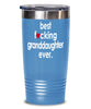 Funny Granddaughter Tumbler B3st F-cking Granddaughter Ever 20oz 30oz Stainless Steel