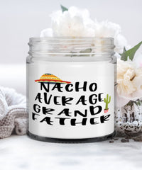 Funny Grandfather Candle Nacho Average Grandfather 9oz Vanilla Scented Candles Soy Wax