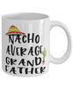 Funny Grandfather Mug Nacho Average Grandfather Coffee Mug 11oz White