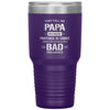 Funny Grandfather Tumbler They Call Me Papa Because Partner In Crime Sound Bad Influence Laser Etched 30oz Stainless Steel Tumbler