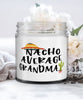 Funny Grandma Candle Nacho Average Grandma 9oz Vanilla Scented Candles Soy Wax