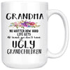 Funny Grandma Mug At Least You Dont Have Ugly Grandchildren 11oz 15oz Coffee Cup White