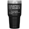 Funny Graphic Designer Tumbler Like A Normal Designer But Much Cooler Laser Etched 30oz Stainless Steel