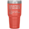Funny Graphic Designer Tumbler Like A Normal Designer But Much Cooler Laser Etched 30oz Stainless Steel