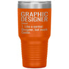 Funny Graphic Designer Tumbler Like A Normal Designer But Much Cooler Laser Etched 30oz Stainless Steel