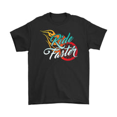 Funny Graphic Motorcycle Biker Shirt Ride Faster Gildan Mens T-Shirt