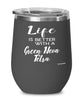 Funny Green Neon Tetra Fish Wine Glass Life Is Better With A Green Neon Tetra 12oz Stainless Steel Black