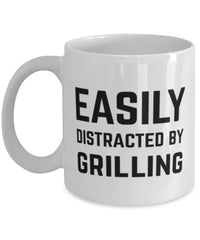 Funny Griller Mug Easily Distracted By Grilling Coffee Mug 11oz White