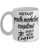 Funny Growth Marketing Consultant Mug Instant Growth Marketing Consultant Just Add Coffee Cup White