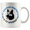 Funny GSD Mug My German Shepherd Is My Homeboy 11oz White Coffee Mugs