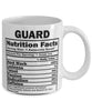 Funny Guard Nutritional Facts Coffee Mug 11oz White