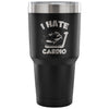 Funny Gym Dog Mug Travel Mug I Hate Cardio 30 oz Stainless Steel Tumbler
