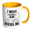 Funny Gym Fitness Mug I Must Go My Gym Needs Me White 11oz Accent Coffee Mugs