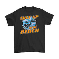 Funny Gym Fitness Tee Shut Up And Bench Gildan Mens T-Shirt