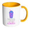 Funny Gym Mug Burpees I Thought You Said Slurpees White 11oz Accent Coffee Mugs