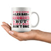 Funny Gym Mug If Youre Skipping Leg Day I Feel Bad For 11oz White Coffee Mugs