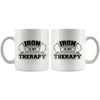 Funny Gym Mug Iron Is My Therapy 11oz White Coffee Mugs