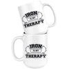 Funny Gym Mug Iron Is My Therapy 15oz White Coffee Mugs