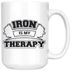 Funny Gym Mug Iron Is My Therapy 15oz White Coffee Mugs