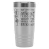 Funny Gym Travel Mug I Dont Want To Spill My Wine 20oz Stainless Steel Tumbler