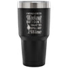 Funny Gym Travel Mug I Don't Want To Spill My Wine 30 oz Stainless Steel Tumbler